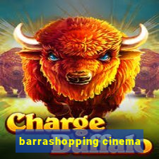 barrashopping cinema